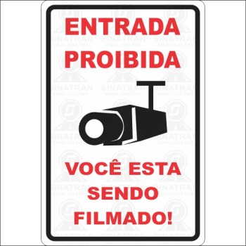 Entrada proibida você está sendo filmado! 